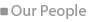 Our people