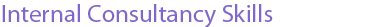 Internal consultancy skills